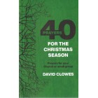 40 Prayers For The Christmas Season By David Clowes